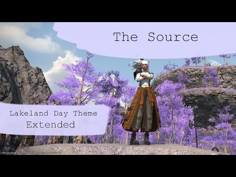 Lakeland Day Theme Extended - The Source - FFXIV OST