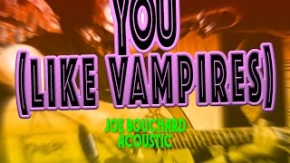 You (Like Vampires) JOE BOUCHARD SOLO at The Towne Crier Blue Coupe Cover
