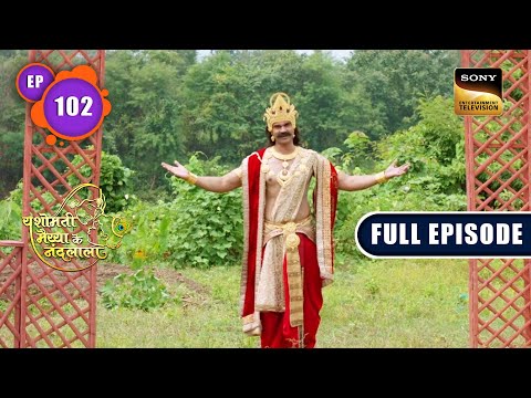Vatsasura Ki Mukti | Yashomati Maiyaa Ke Nandlala - Ep 102 | Full Episode | 27 Oct 2022