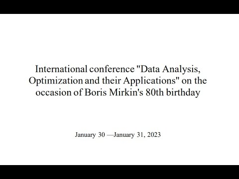 International Conference "Data Analysis, Optimization and their Applications" day 1