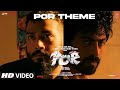 POR: Theme Video | Arjun Das, Kalidas Jayaram, Sanchana N | Gaurav Godkhindi | Bejoy Nambiar