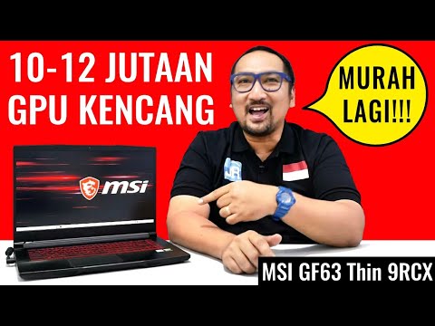 Laptop Gaming Termurah MSI: Review MSI GF63 Thin 9RCX - Indonesia