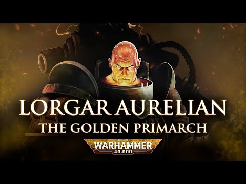 Lorgar Aurelian: Prophet of the Heresy | Warhammer 40k Lore
