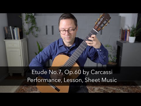 Etude No.7, Op.60 by Carcassi and Lesson for Classical Guitar