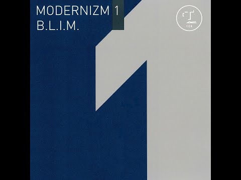 B.L.I.M. - Modernizm 1 [FULL MIX]