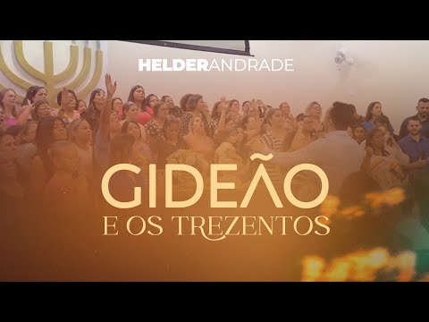 GIDEÃO E OS TREZENTOS - Coral de Mulheres