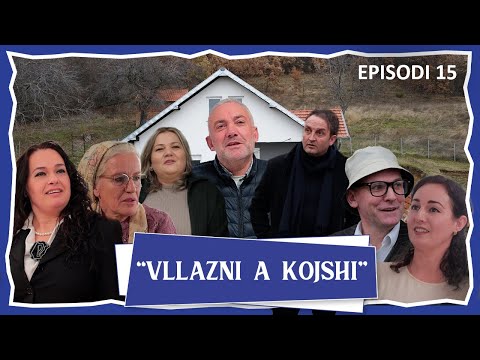 Vllazni a Kojshi - Sot afati fundit me pagu kredinë - Episodi 15