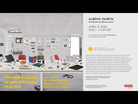 Annual Lecture : Albena Yaneva: "The New Ecology of Architectural Practice"