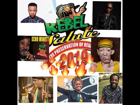 REBEL SALUTE 2019!!! Bounty killer, Yellow Man, Echo Minott, Leroy Gibbons...