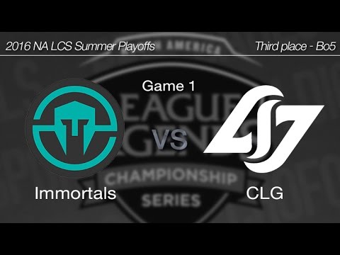 [ Immortals vs CLG ] Game 1 2016 NA LCS Summer Playoffs Third place 160828