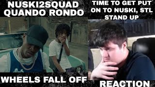 NUSKI2SQUAD , Quando Rondo - Wheels Fall Off (Official Music Video) REACTION