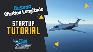 Tutorial: How to start the Cessna Citation Longitude (Cold &amp; Dark) - Microsoft Flight Simulator 2020