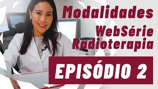 WebSérie Radioterapia - Episódio 2