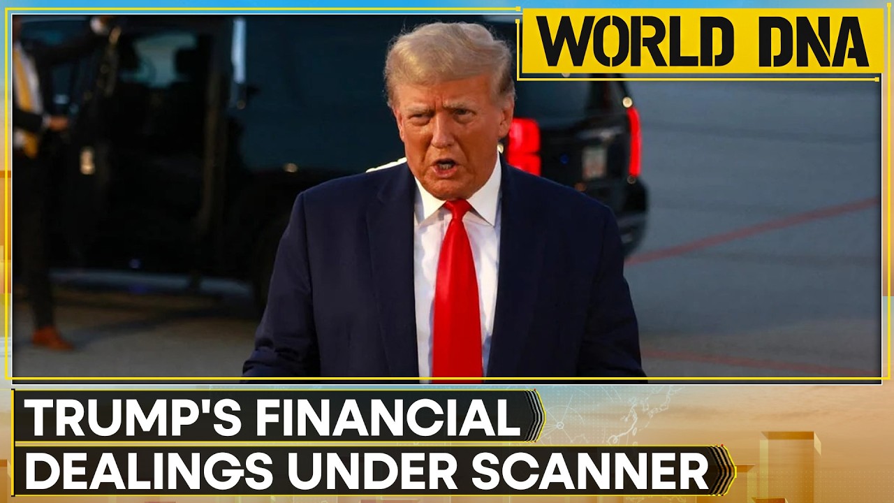 Trump’s Financial Dealings Under Scanner | WION World News