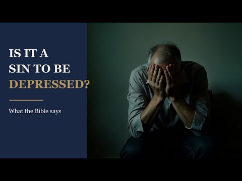 Is It a Sin to Be Depressed? (What the Bible Actually Says)