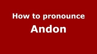 How to pronounce Andon