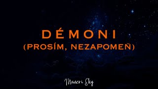 Video Maneri Sky - Démoni (prosím, nezapomeň) (Official Lyric Video)