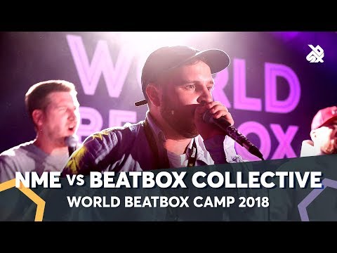 NME vs THE BEATBOX COLLECTIVE | Fantasy Battle | World Beatbox Camp 2018