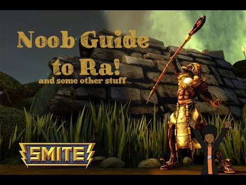 Noob Guide to Ra! - Smite