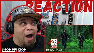 28 YEARS LATER OFFICIAL TRAILER | REACTION | NONPFIXION