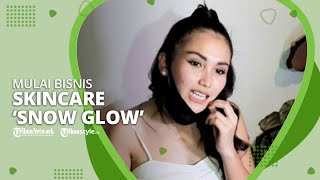Ayu Ting Ting Memulai Bisnis Kecantikan Lewat 'Snow Glow'