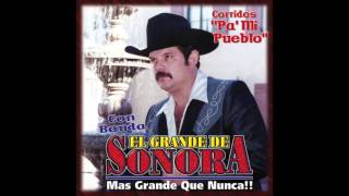 El Grande De Sonora - Corridos Pa' Mi Pueblo (Disco Completo)