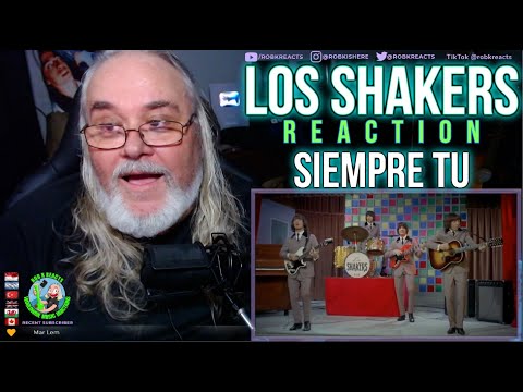 Los Shakers Reaction  - Siempre tu - First Time Hearing - Requested