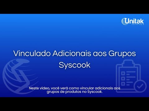 Syscook | Produtos | Aula 1.6 - Vinculando Adicionais aos Grupos