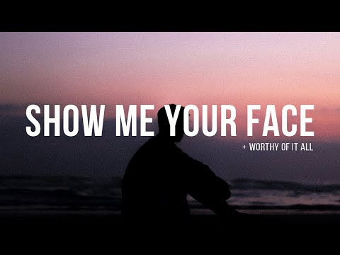Show Me Your Face + Worthy Of It All (feat. John Wilds) - Bethel Music | Instrumental Worship