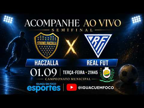 🔴 AO VIVO | HACZALLA X REAL FUT | MUNICIPAL DE FUTSAL DE SERRANÓPOLIS 2026