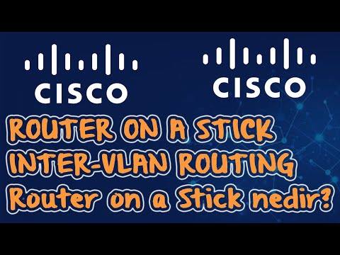Router on a Stick / Inter-VLAN Routing ve Router on a Stick nedir?