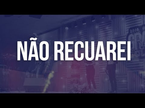 Não Recuarei / Ministração - Lucas Zanholo