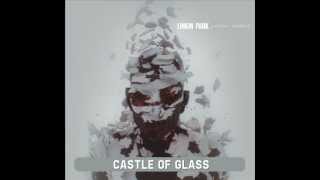 Linkin Park - Castle of Glass