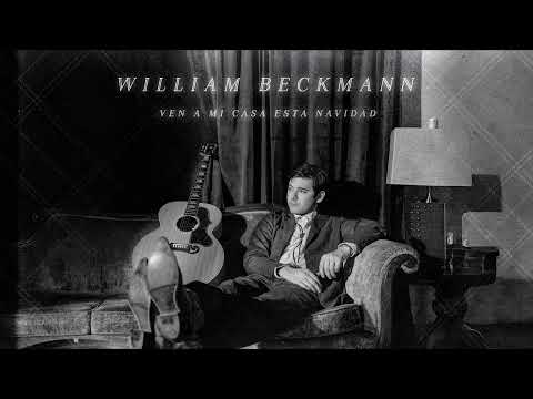 William Beckmann - Ven a Mi Casa Esta Navidad (Audio)