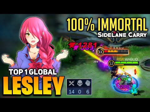 100% Immortal! Lesley Sidelane Carry [ Top 1 Global Lesley Gameplay ] By WAGLIO - Mobile Legends