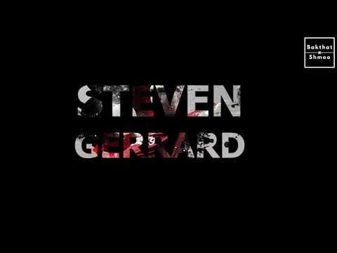 Bakthat x Shmoo - Steven Gerrard