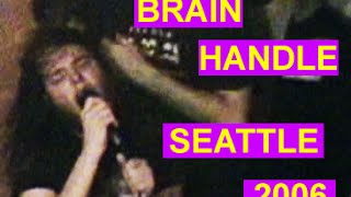 BOREDOM&TERROR - Brain Handle - Seattle, 2006