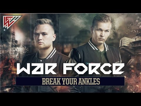 War Force - Break Your Ankles