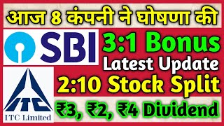 SBI • ITC Ltd • 8 Stocks Declared High Dividend, Bonus & Split With Ex Date's