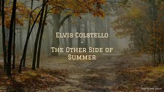 Elvis Costello - The Other Side Of Summer - Lyrics