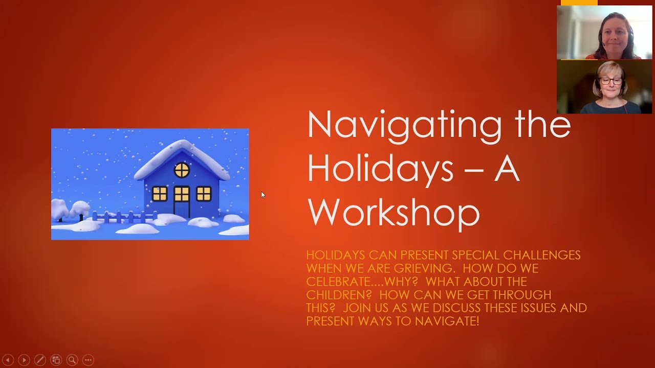Watch video titled Grief and the Holidays Zoom Workshop on YouTube