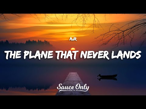 AJR - The Plane That Never Lands (Lyrics)