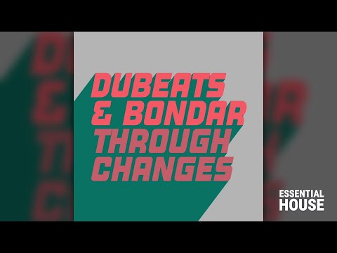 DuBeats & Bondar - Through Changes (Extended Mix)