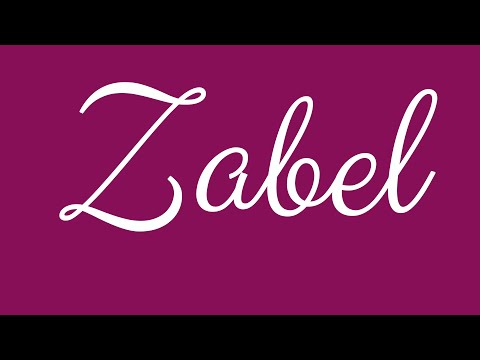 Learn how to Sign the Name Zabel Stylishly in Cursive Writing