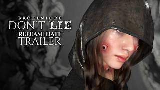 BrokenLore: Don’t Lie