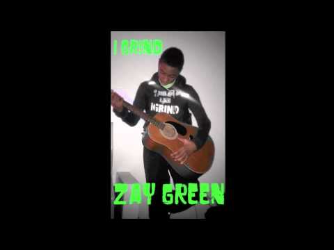 ZAY GREEN "MY LAST"