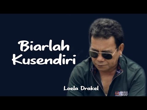 Loela Drakel - Biarlah Kusendiri (Official Video) | Pop Tembang Kenangan