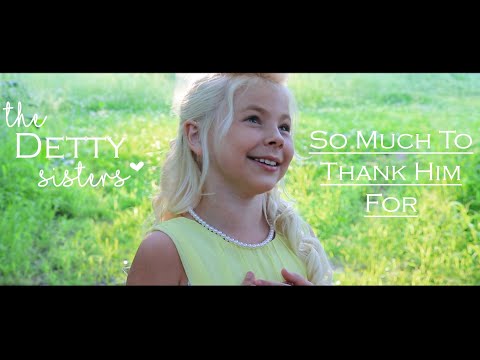 So Much To Thank Him For -The Detty Sisters  (Official Music Video)