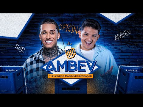 Theuzinho, Marcynho Sensação - AMBEV (Clipe Oficial)