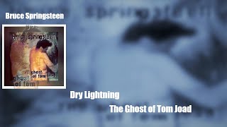Bruce Springsteen - Dry Lightning (Lyrics)